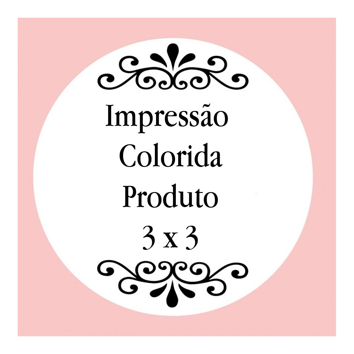 Personalização com impressão digital com texto colorido, foto ou logotipo medindo 3 x 3 cm