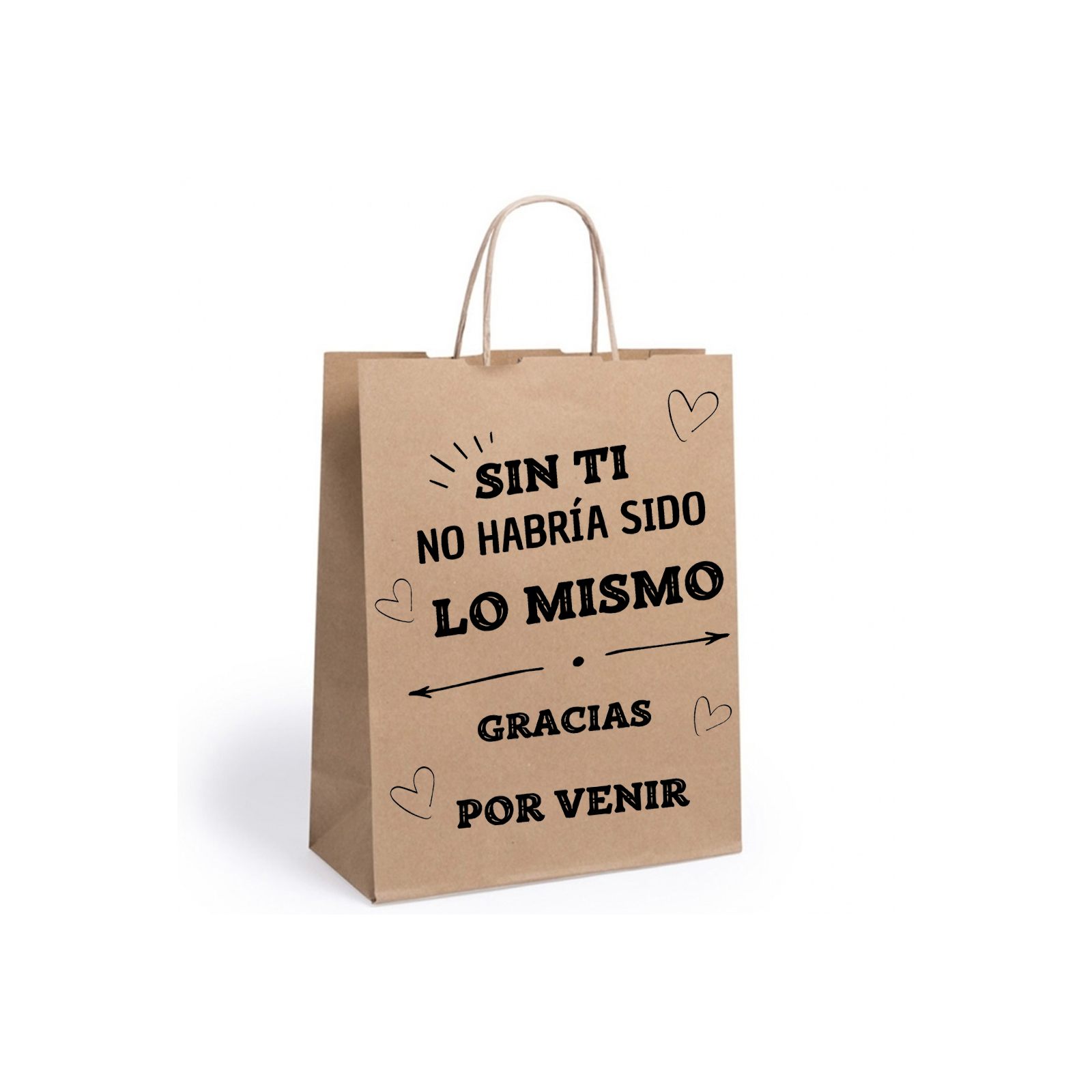 Sacola kraft com frase sem você não seria a mesma obrigado por vier